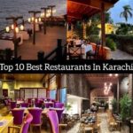 top 10 Best Restaurants in Karachi